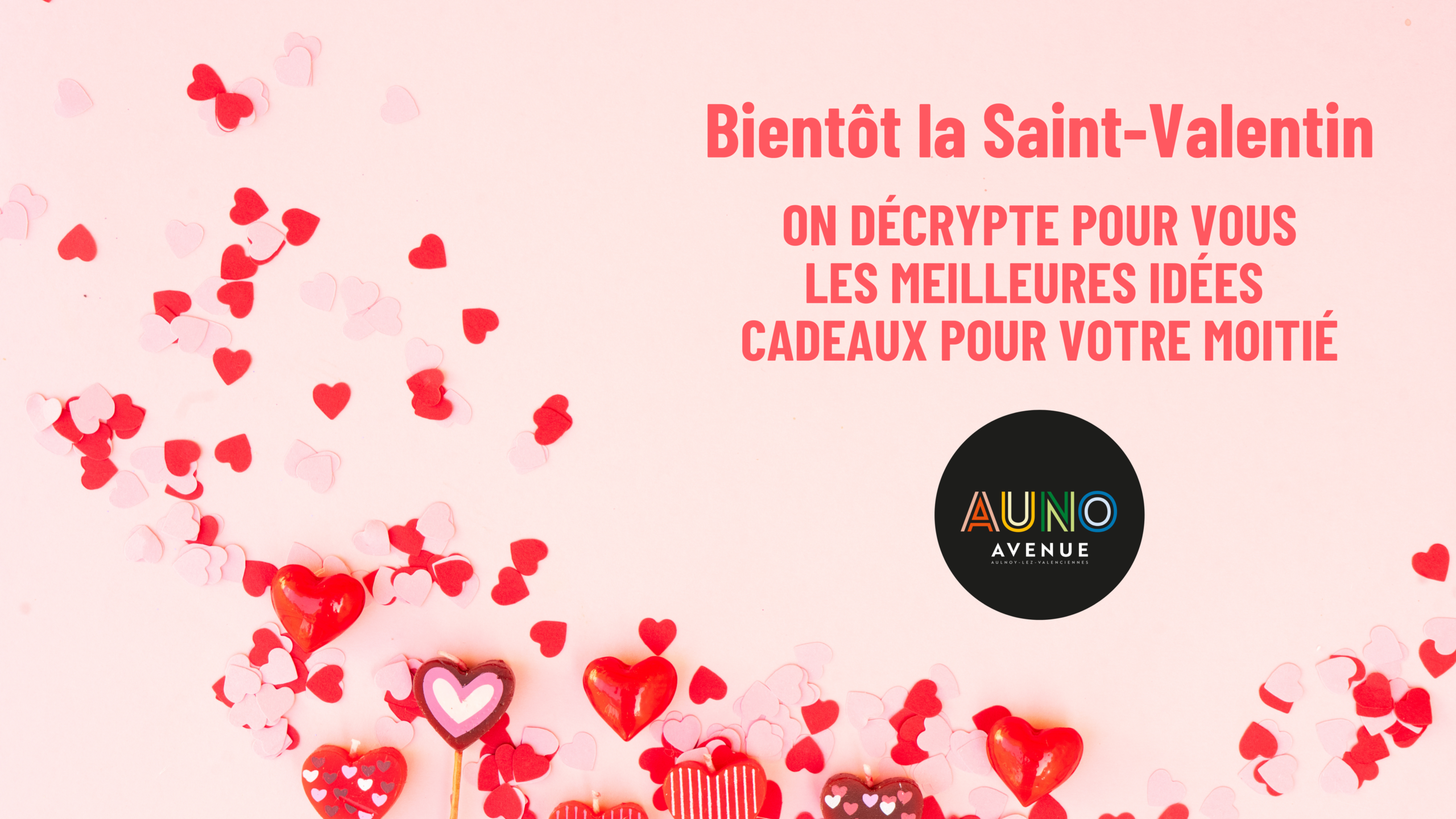 Bientôt la Saint-Valentin : on décrypte pour vous les meilleures idées cadeaux !